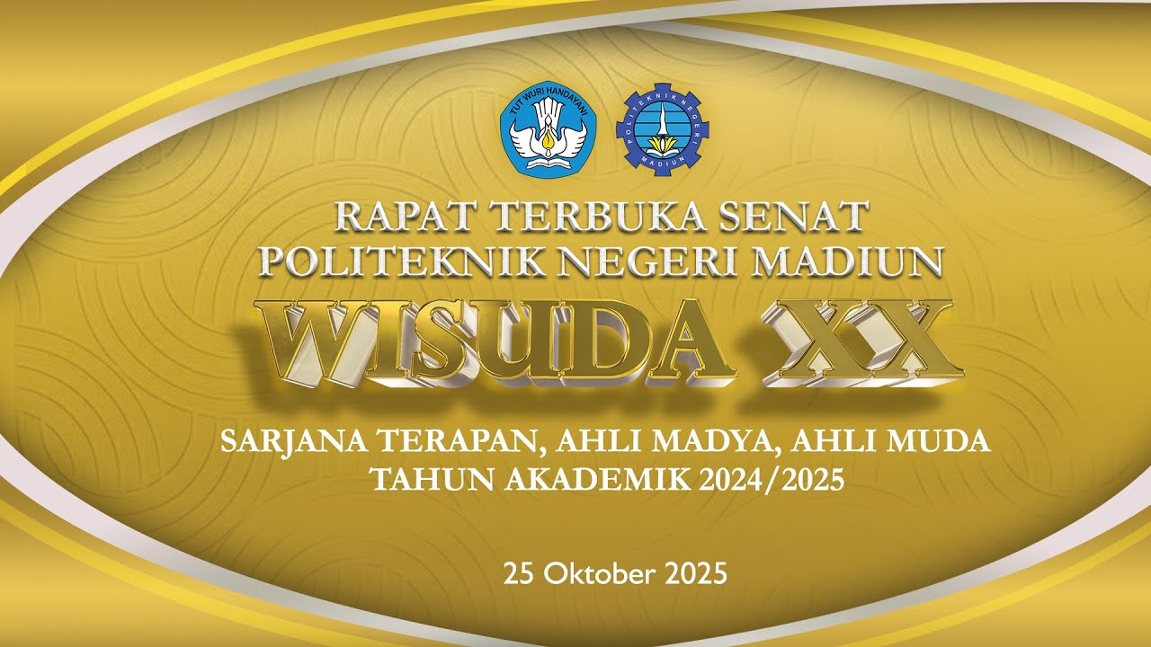 🔴LIVE... Rapat Terbuka Senat POLITEKNIK Madiun Wisuda XX Sarjana Terapan, Ahli Madya, Ahli Muda