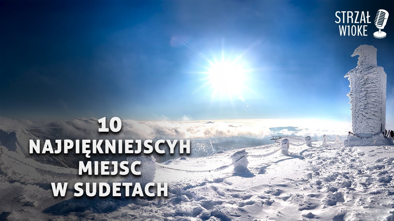 10 Najpiękniejszych miejsc w Sudetach