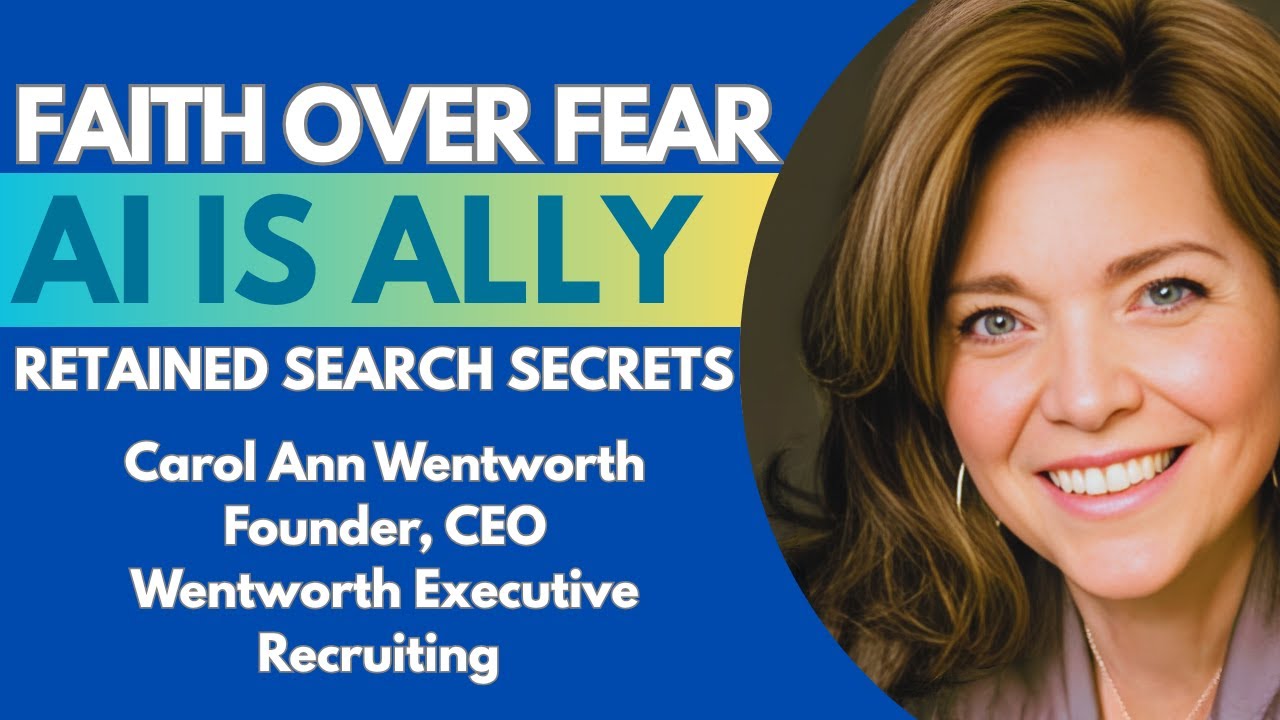7-Figure Search Firm: Carol Ann Wentworth's Human-First Strategy (Full Interview)