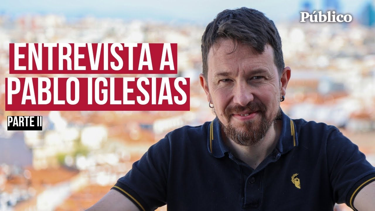 Pablo Iglesias: 
