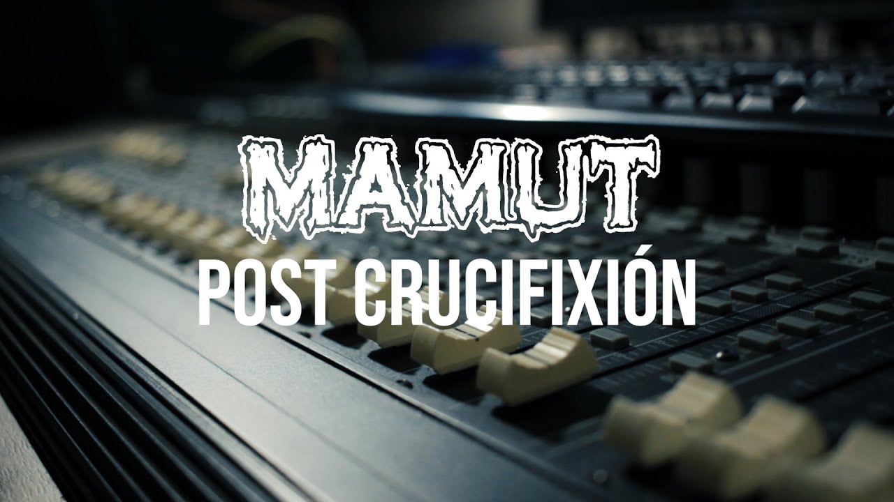 MAMUT ft. LETICIA LEE - POST CRUCIFIXION 🐘👩🏼‍🎤 [PESCADO RABIOSO]
