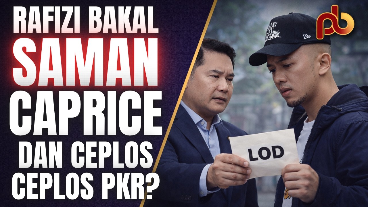 Rafizi BAKAL SAMAN Caprice dan ceplos-ceplos PKR termasuk Wan Hadi?