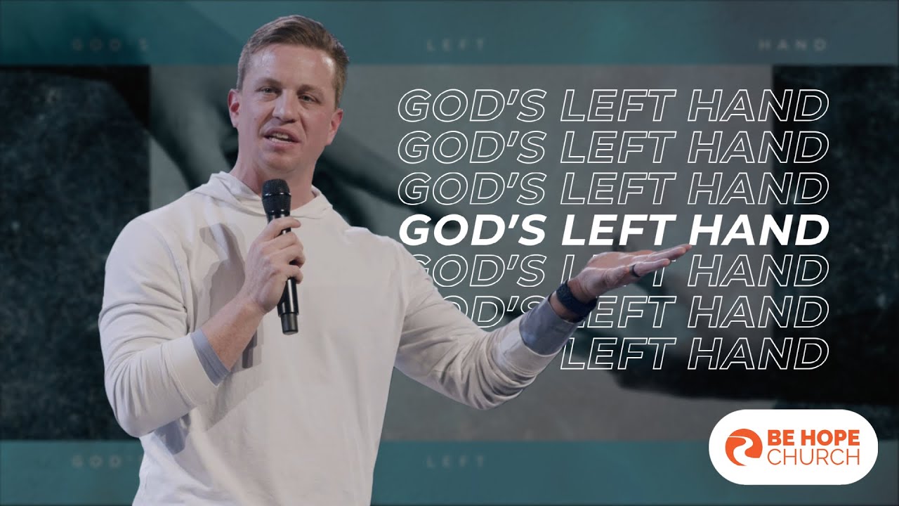 God's Left Hand | Be Hope Church | Pastor Kevin Jack