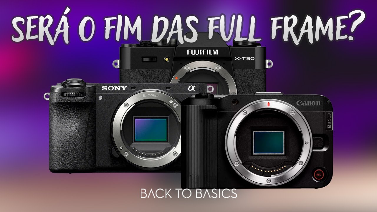 É o Fim da Full Frame? As 3 Câmeras Mais Vendidas São APSC!
