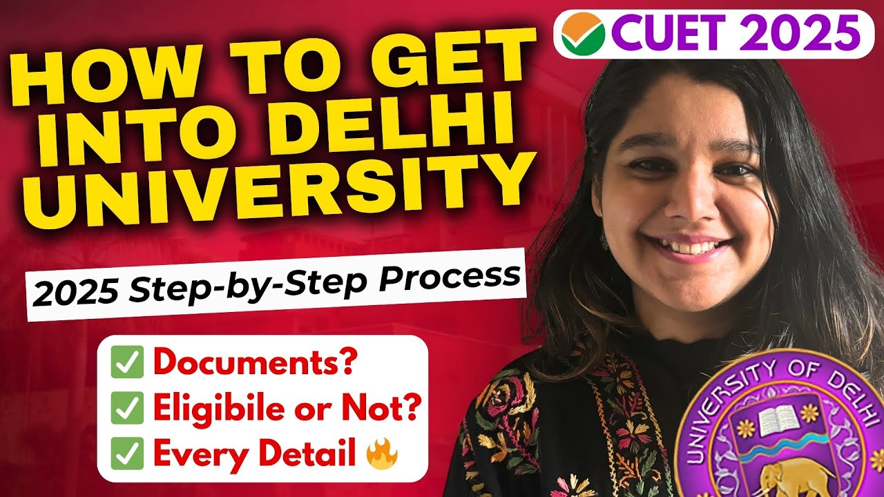 Delhi University 2025 Admission Process 🔥| Full Procedure [Step-by-Step] | DU Admissions