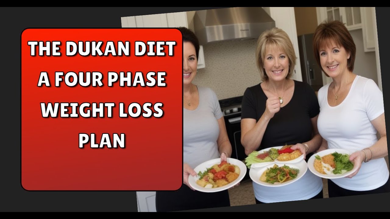 The Dukan Diet A Four Phase Weight Loss Plan