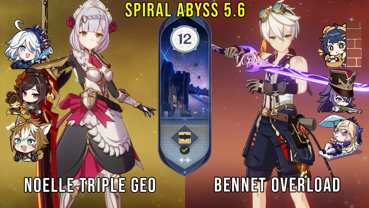 C6 Noelle Triple Geo and C6 Bennet Overload | Genshin Impact Abyss 5.6 Floor 12 9 Stars