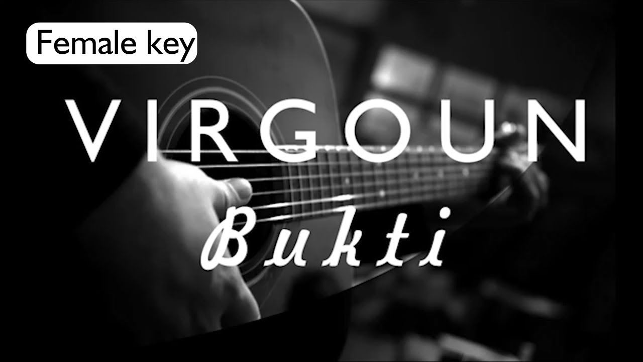 Bukti - Virgoun Female Key ( Acoustic Karaoke )