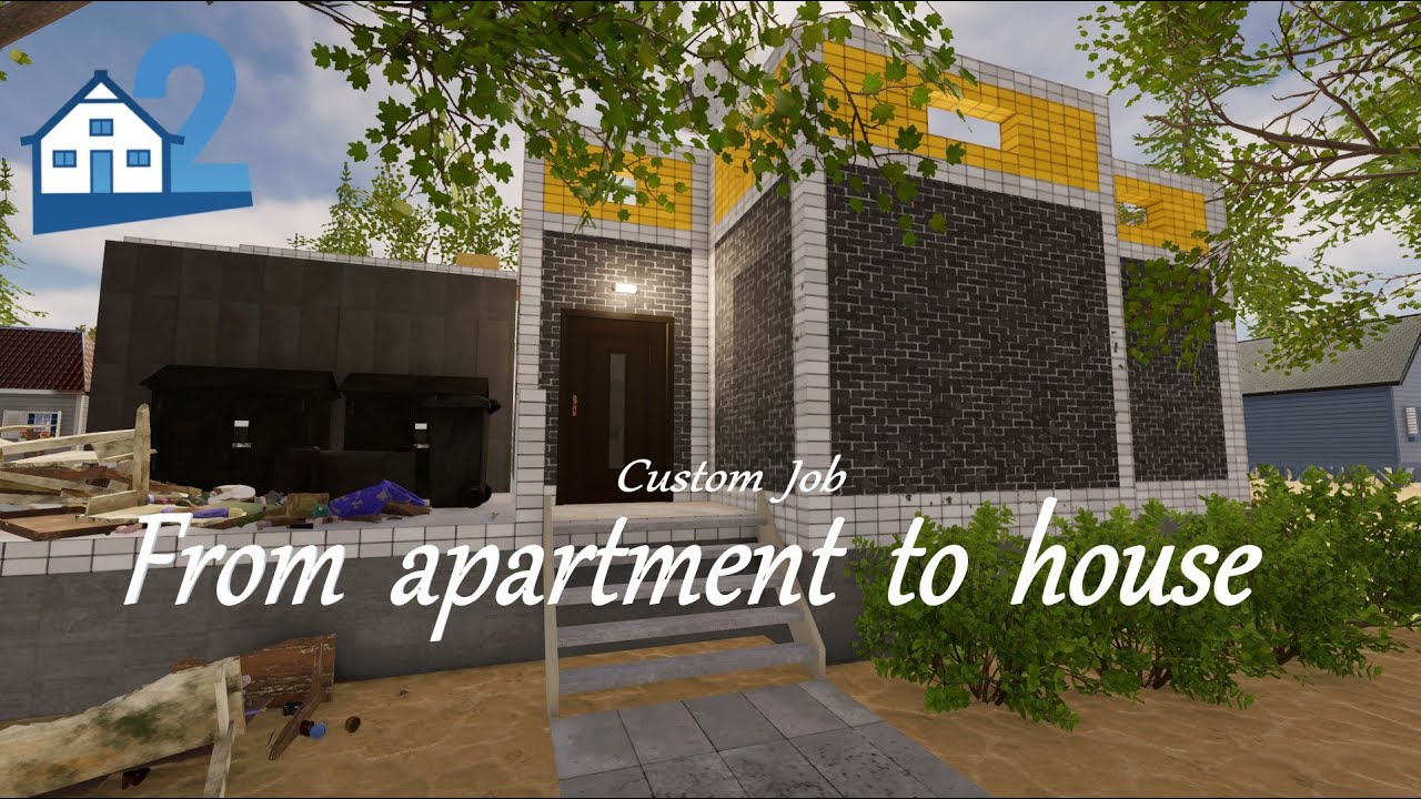 House Flipper 2 - From apartment to house (by Katerina_40)