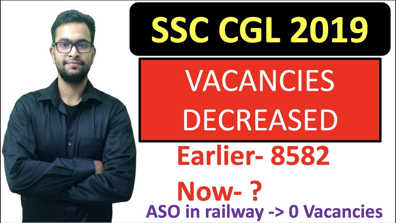 SSC CGL 2019 Updated Vacancies|Vacancies Decreased