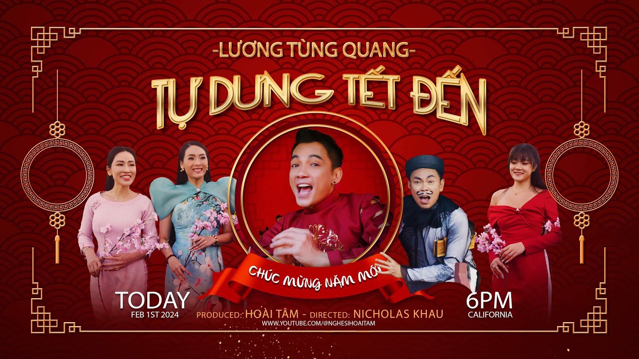 Tự Dưng Tết Đến - Lương Tùng Quang & Hoài Tâm | MV đầu tư hơn 1 tỷ chào xuân giáp thìn 2024