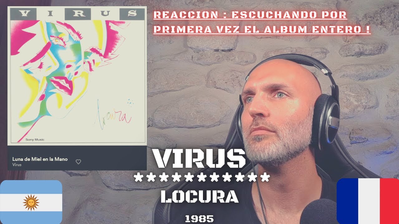 Reacción álbum entero | #2 Virus - Locura - 1985 REPOST | ElFrancés