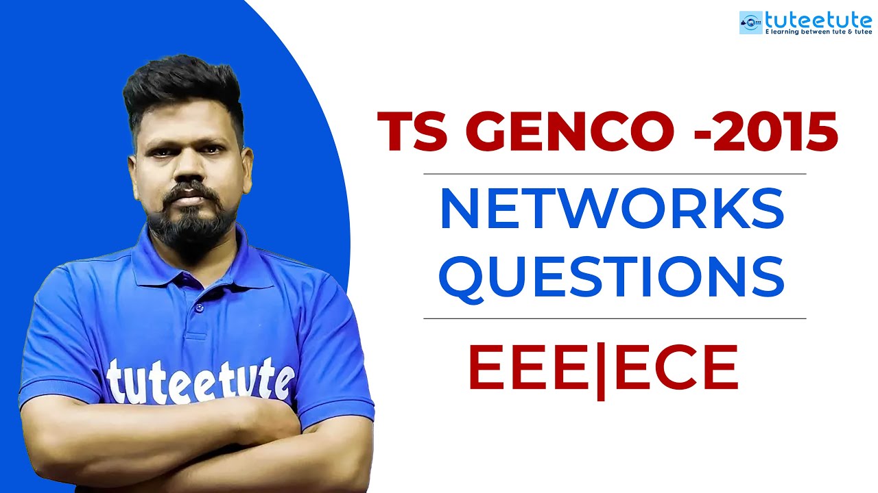 TS GENCO 2015 | Circuits/Networks Questions EEE & ECE | tuteetute #genco #tsgenco