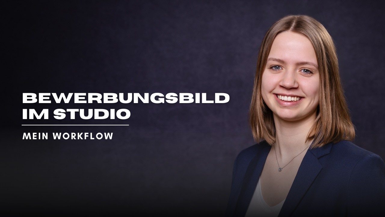 Bewerbungsbilder: Mein Workflow vom Setup bis zum fertigen Bild