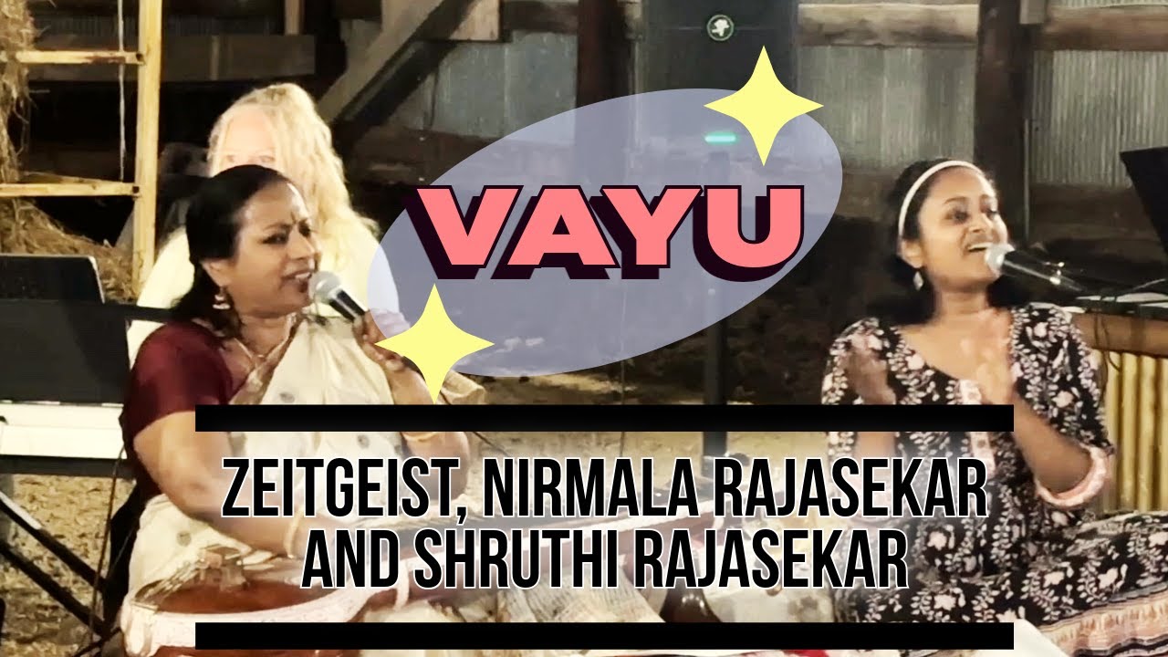 Vayu (Air) by Shruthi Rajasekar – Live – Zeitgeist, Nirmala Rajasekar
