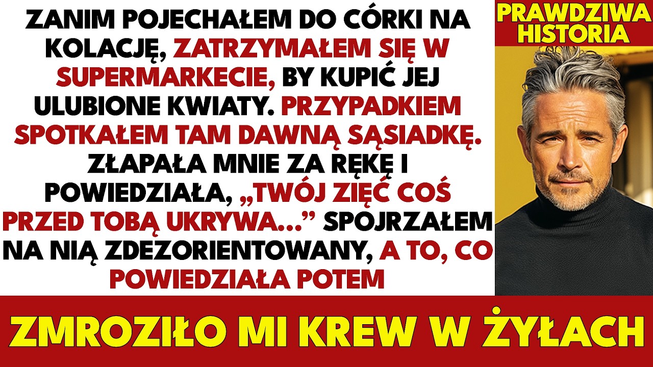 W Supermarkecie Sąsiadka Złapała Mnie Za Rękę: „Twój Zięć Coś Ukrywa”