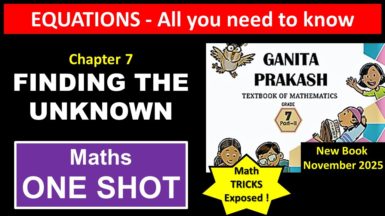 Equations and Finding the Unknown | हिंदी व्याख्या | Class 7 Ganita Prakash II | NCERT Maths 2025