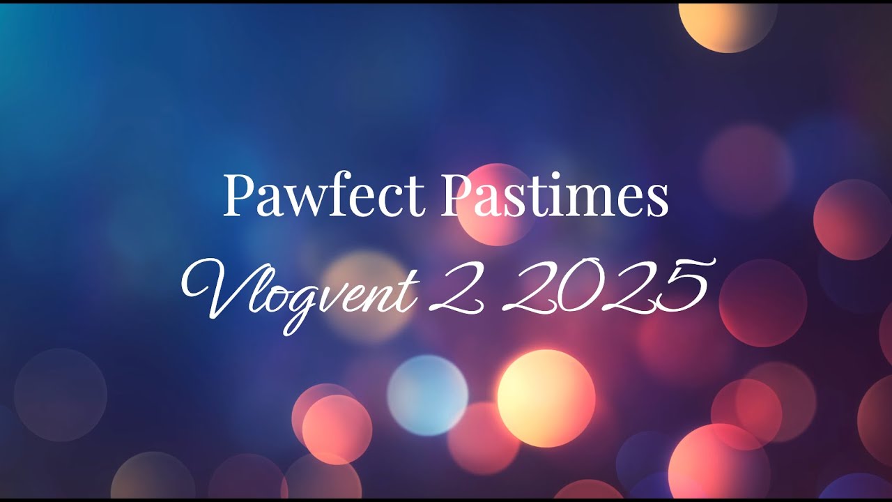 Vlogvent 2 2025 - Vlogmas 1st - 7th December