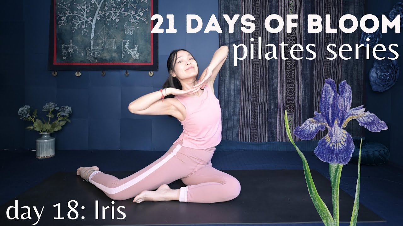 Day 18: Iris | Side kicks & Hips Strengthen | Pilates Workout to plant trust - 21 Days of Bloom