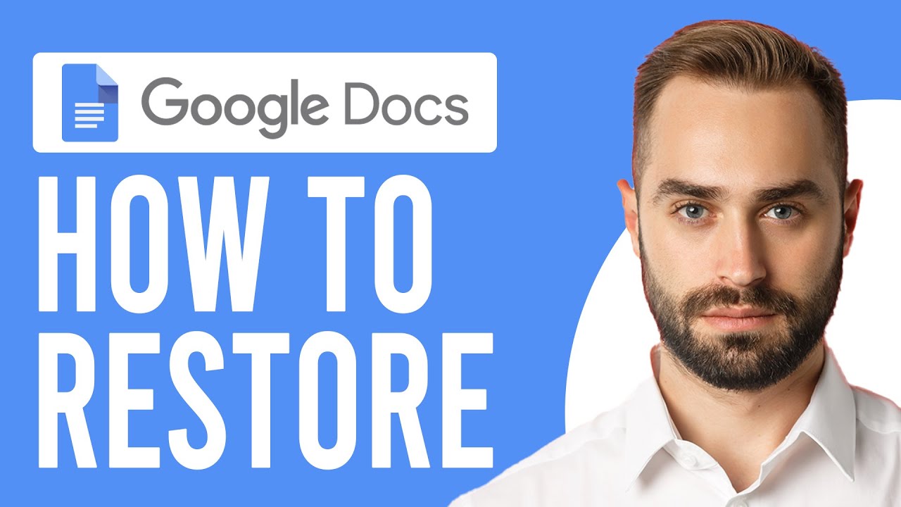 How to Restore a Google Doc (How to Recover/Restore Previous Versions of a Document)