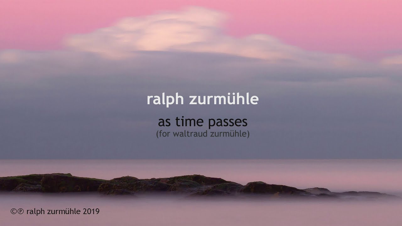 Ralph Zurmühle - As Time Passes (transcription)