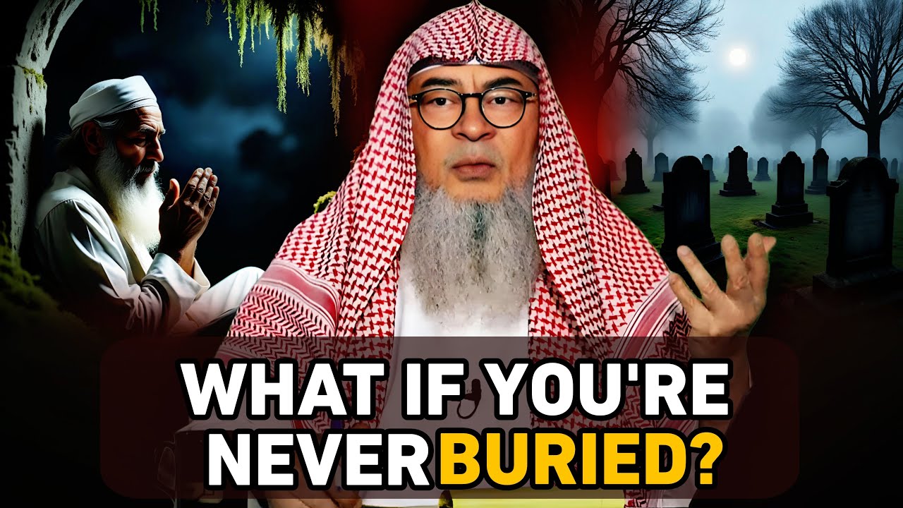 The Fate Of Those Who Die Without a Grave - What Really Happen? || Assim Al Hakeem || #assim ||