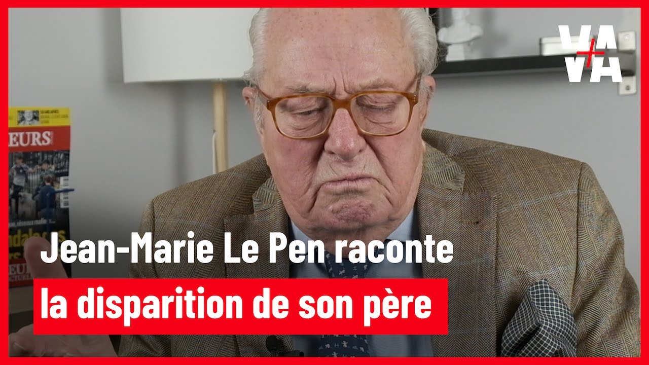Jean-Marie Le Pen raconte la disparition de son père