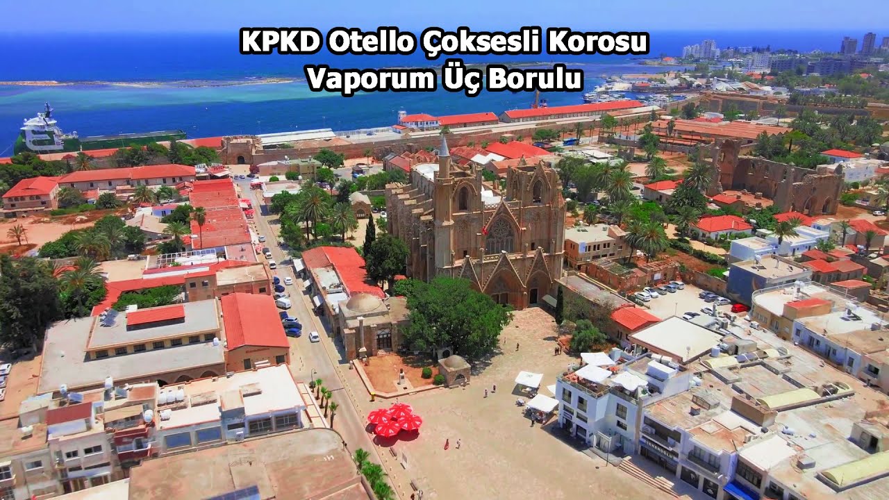 Vaporum Üç Borulu - KPKD Otello Çoksesli Korosu (Official Video)