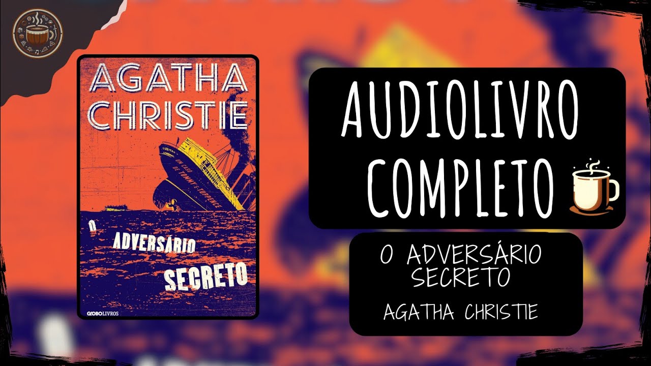 O adversário secreto - Agatha Christie 🎧 Audiobook Completo