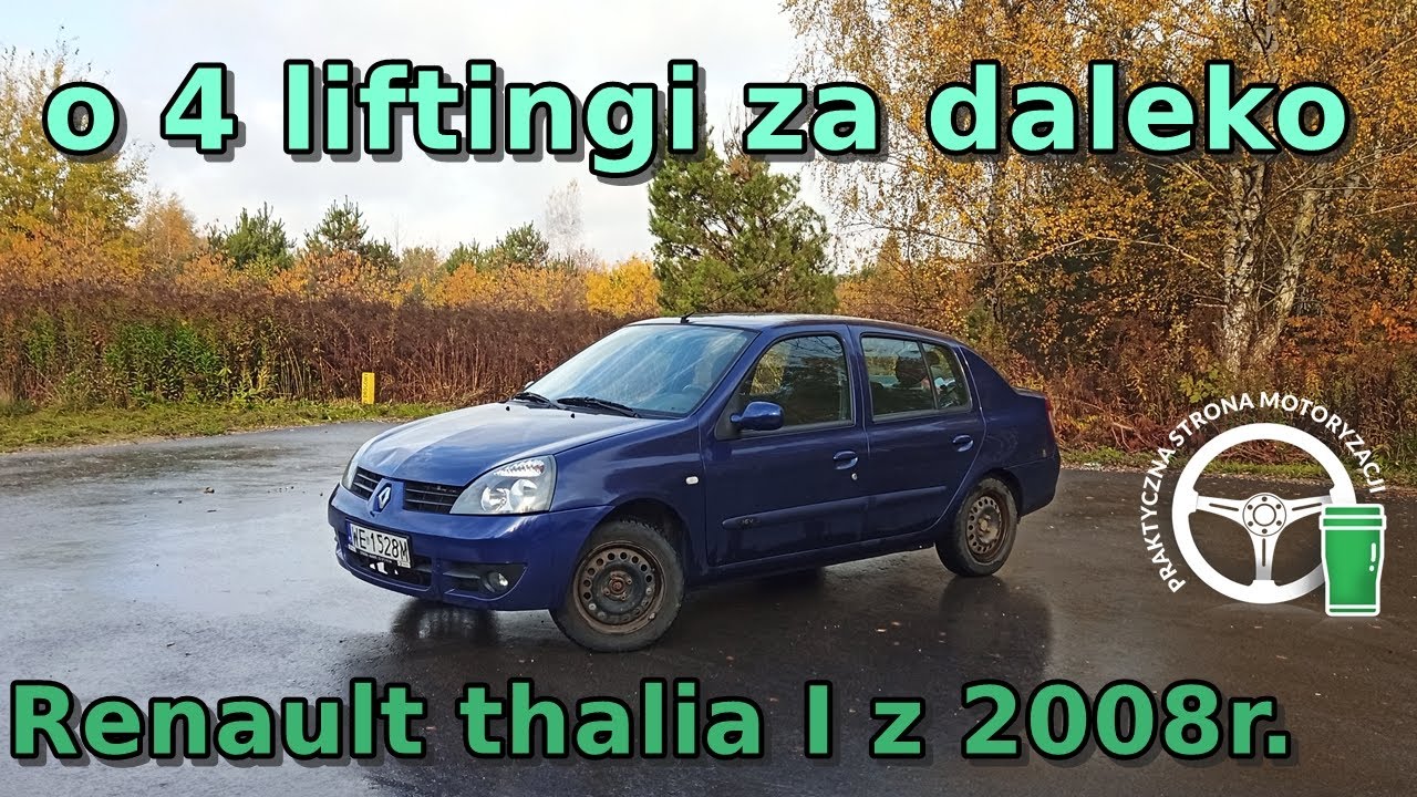Renault Thalia I z 2008r. - o 4 liftingi za daleko