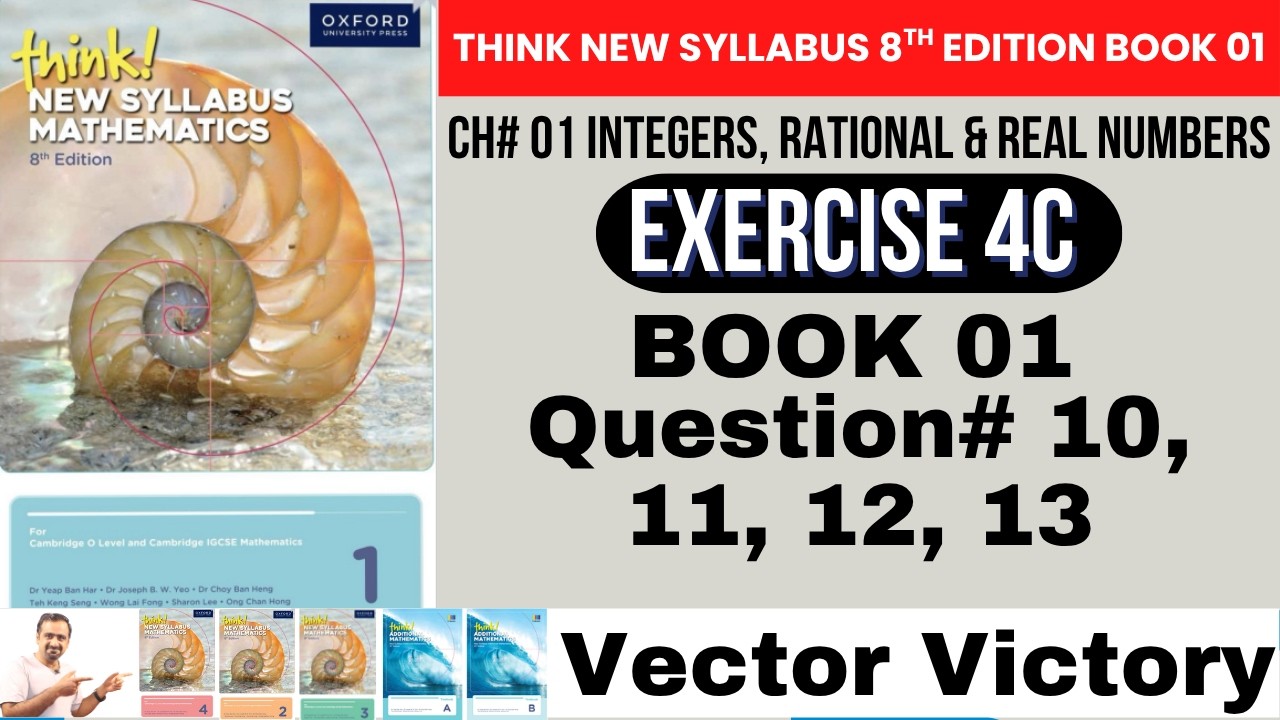 Ex 4C Q10 to Q13 | Integers & Rational Numbers | Oxford Think New Syllabus 8th Edition