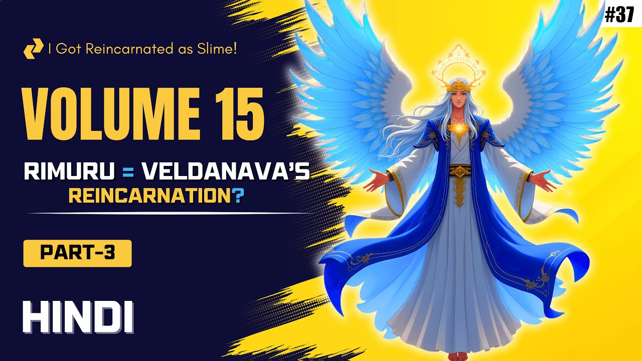 S4 Ep37 | Volume 15 Chapter 150 | Veldanava Explained | Reincarnated as Slime Explained Hindi