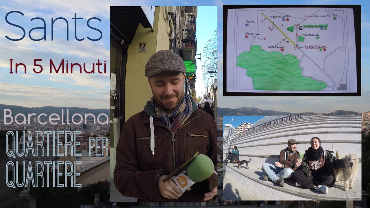Sants in 5 minuti - Barcellona Quartiere per Quartiere