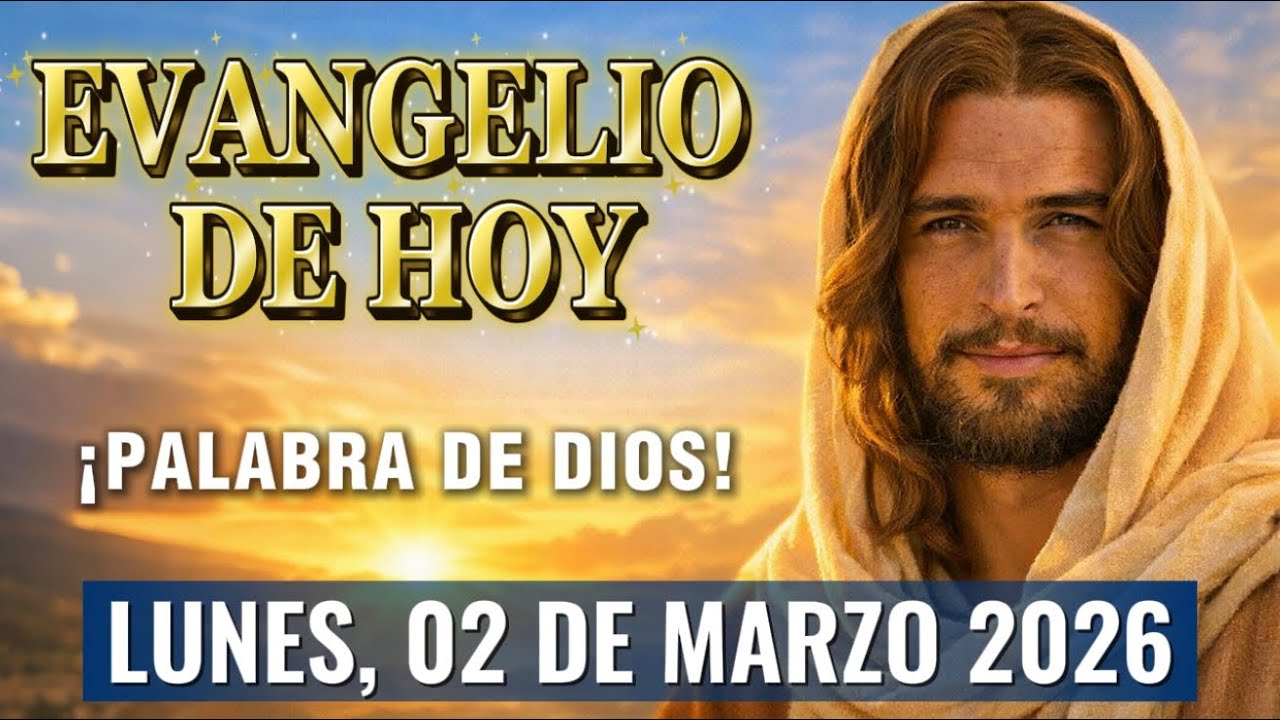 Evangelio de Hoy Lunes 2 de Marzo 2026 | Lucas 6, 36-38 | Misericordia y Perdón