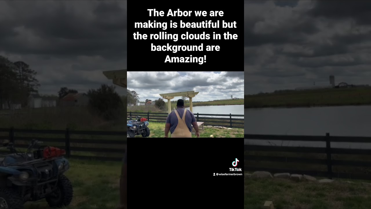 The Arbor is beautiful but the clouds are Amazing! #build #timelapse #farm #farmer #amazing