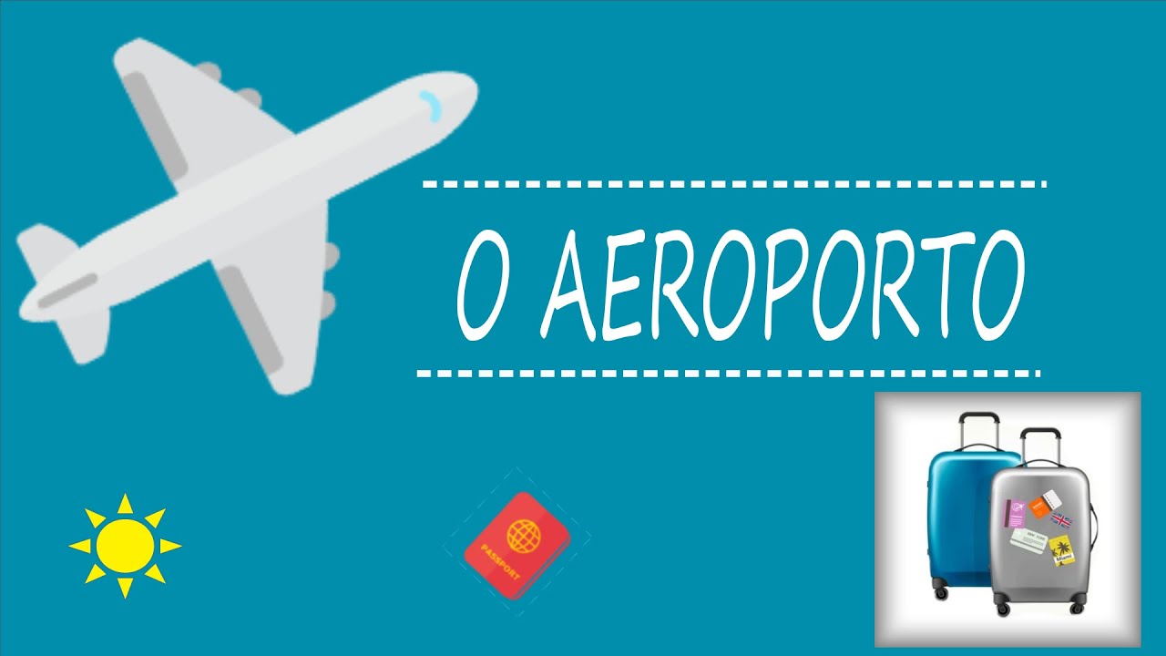 EL AEROPOUERTO EN PORTUGUÉS.