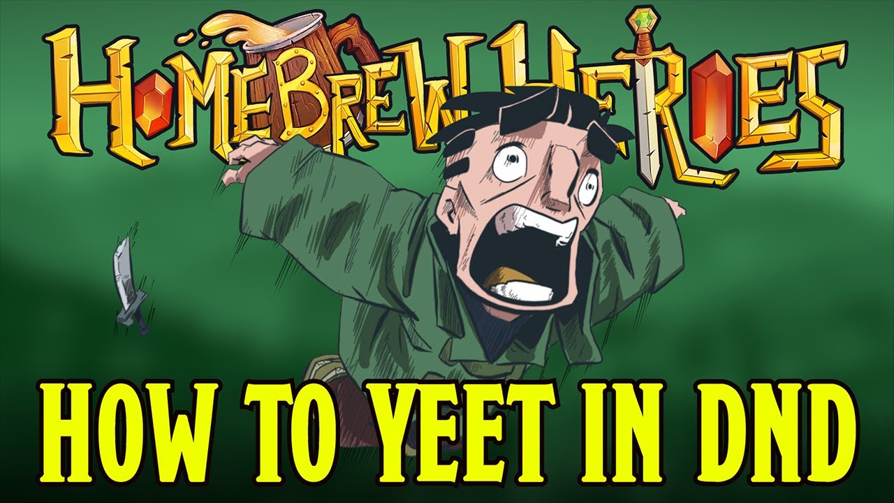 Homebrew Heroes- How to Yeet in D&D 5e! (Easy Rules on Throwing Creatures!)