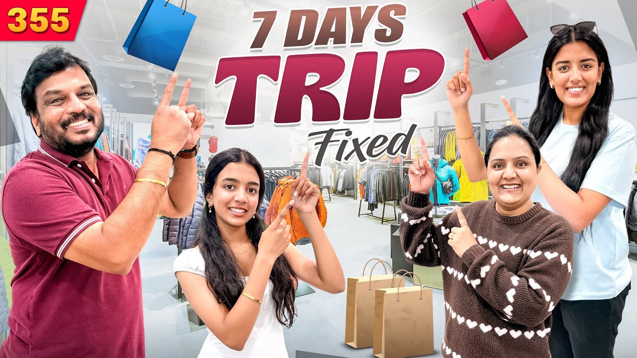 7 Days TRIP Fixed 😍| We are excited | VAAS Family 