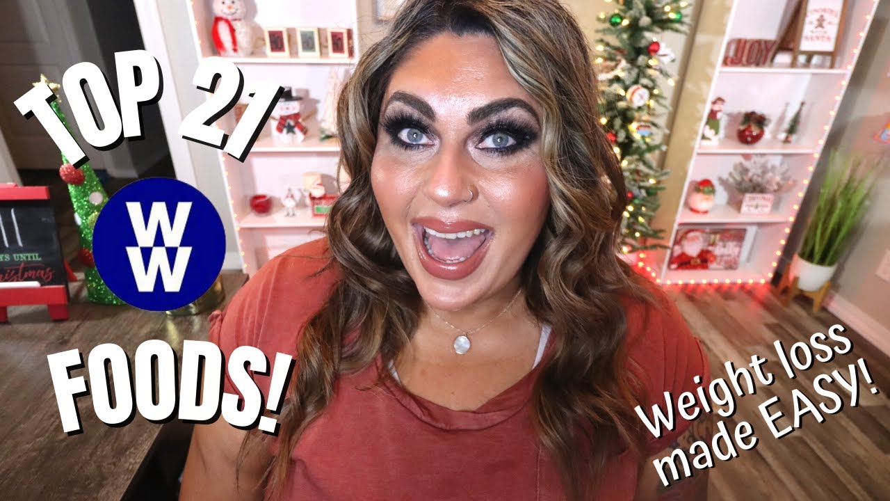 MY TOP 21 WW FOODS FOR 2021 (plus a bonus!) - WEIGHT LOSS STAPLES! - WW SNACKS - WEIGHT WATCHERS!