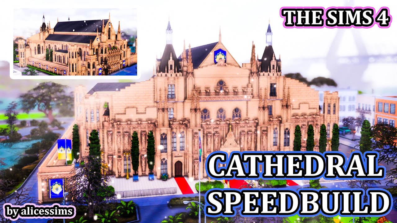 Cathedral Speed Build | The Sims 4