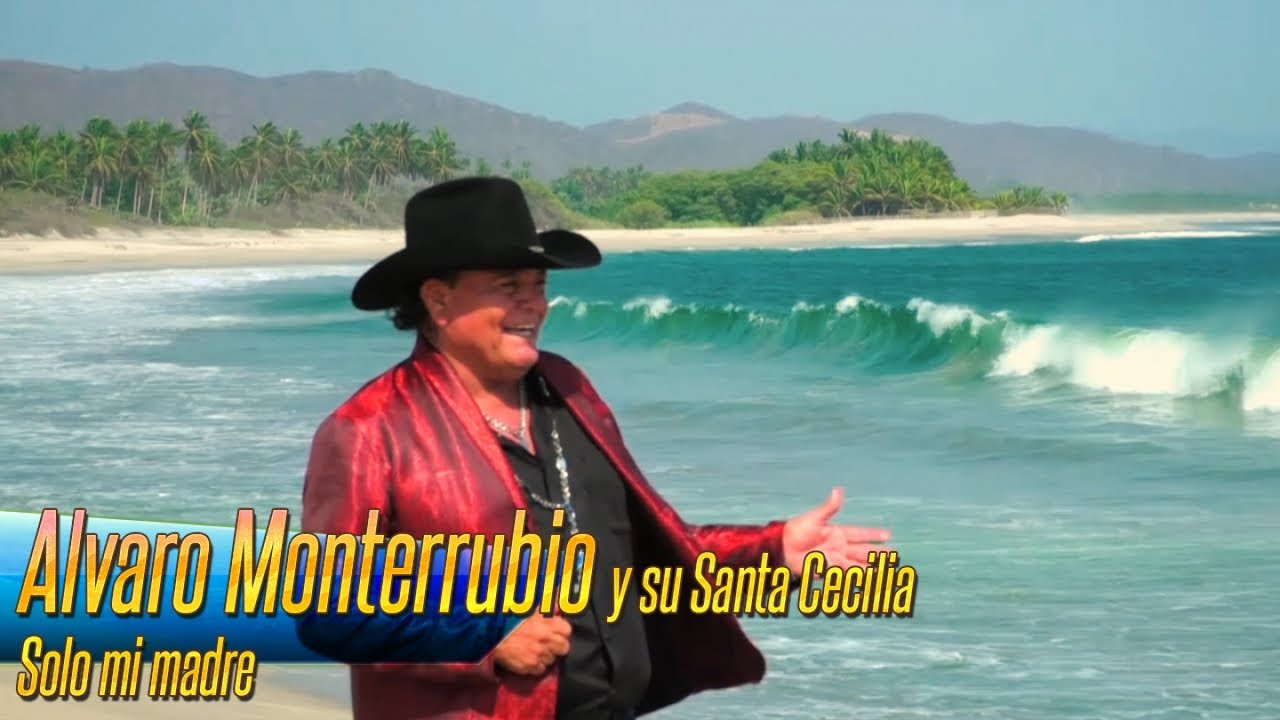 Alvaro Monterrubio y su Santa Cecilia - Solo mi madre
