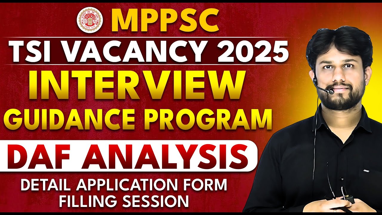 MPPSC TSI Interview 2025 | Interview Guidance Program | DAF Analysis & Common Interview Questions