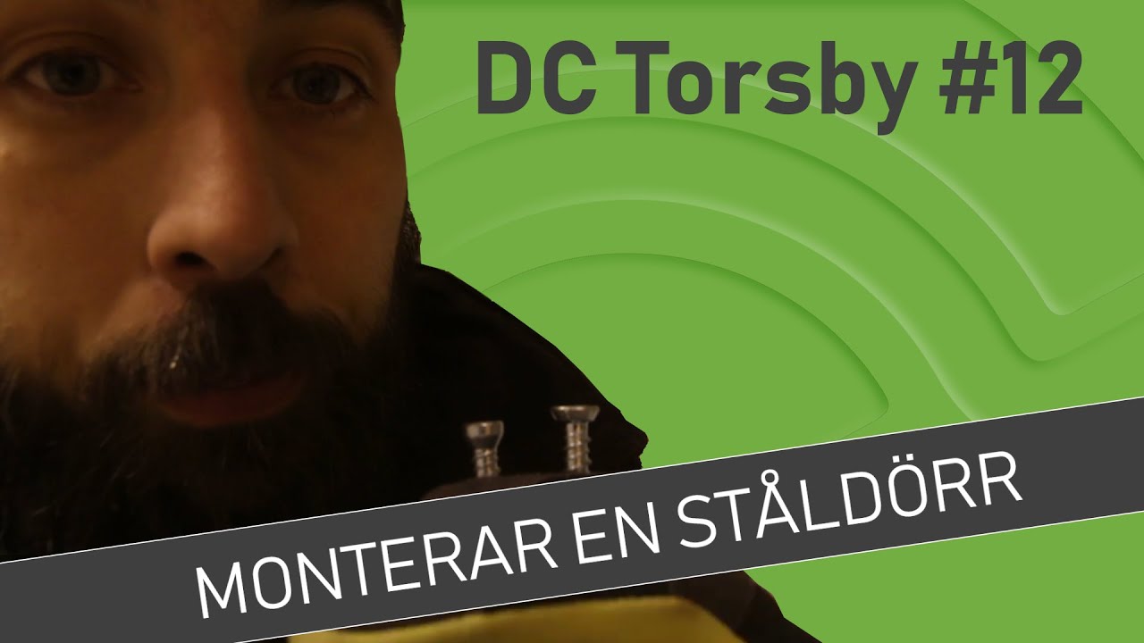 Monterar en ståldörr | DC Torsby #12