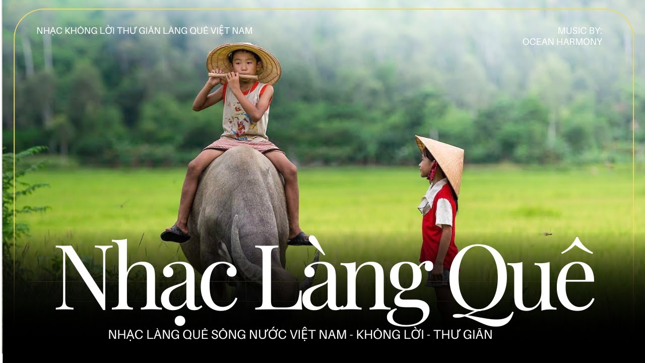 Chill Cùng Âm Nhạc Quê Hương Không Lời