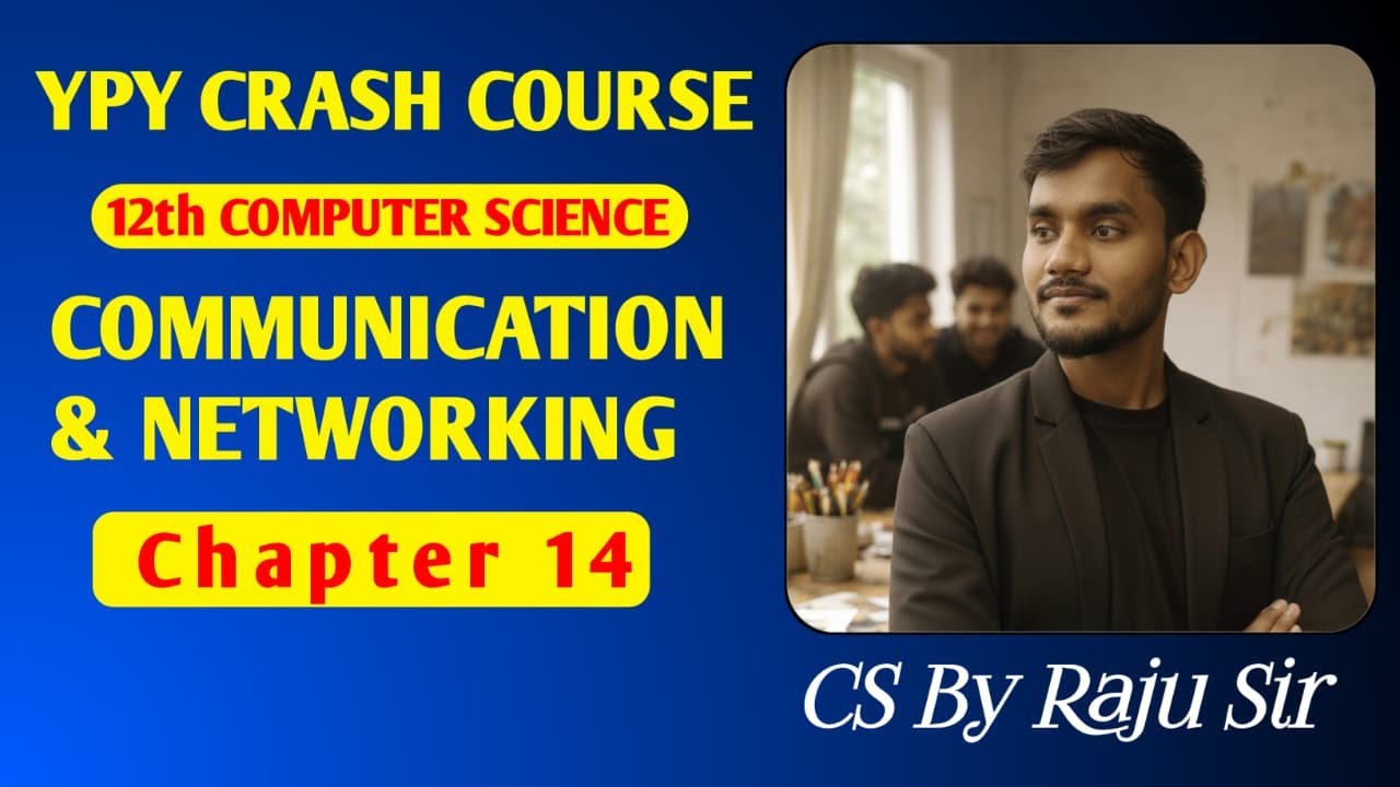 12th computer science crash course 2026 | chap 14 Communication and Networking