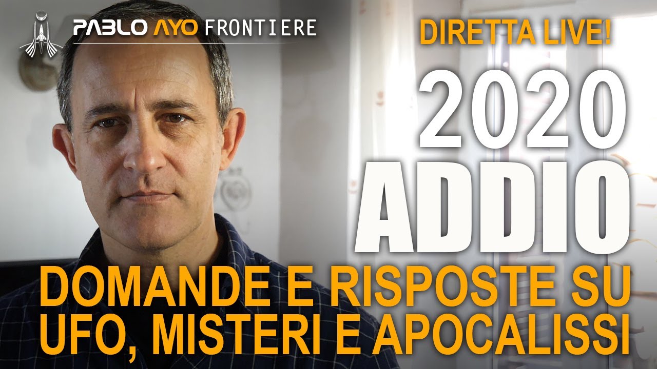 Addio 2020: Domande e Risposte su UFO, Misteri e Apocalissi