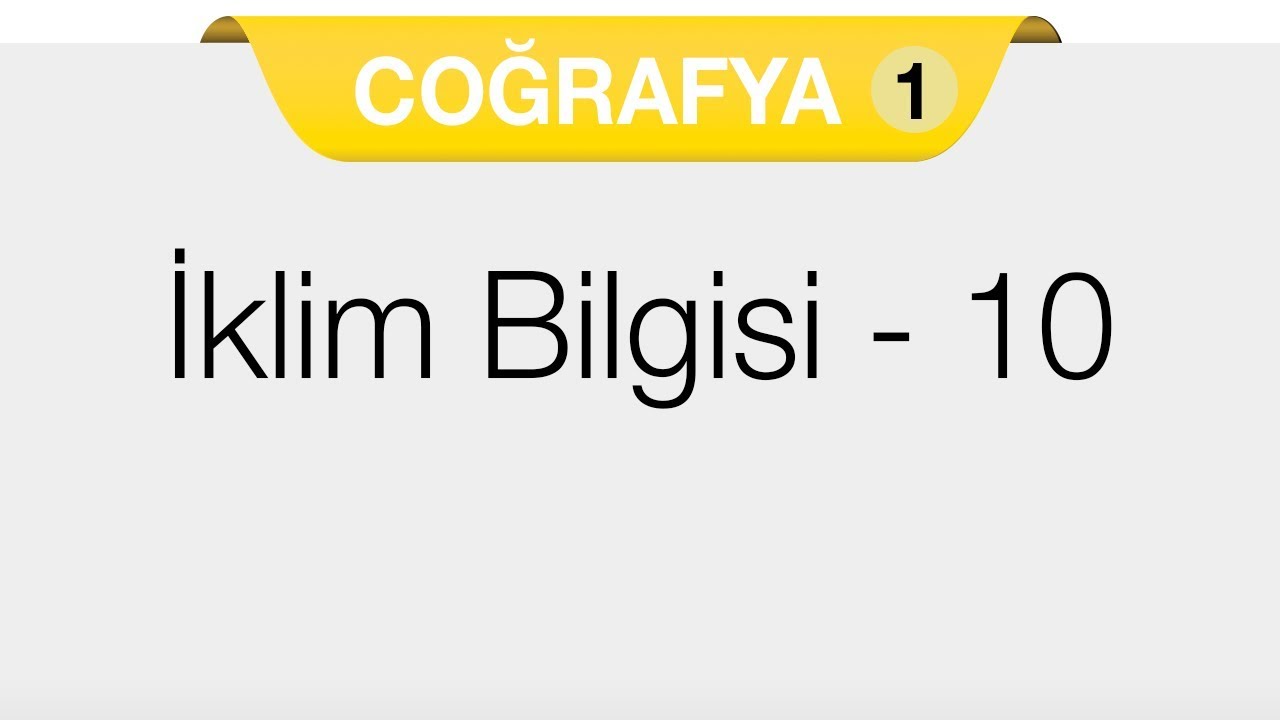 Doğal Sistemler - İklim Bilgisi 10