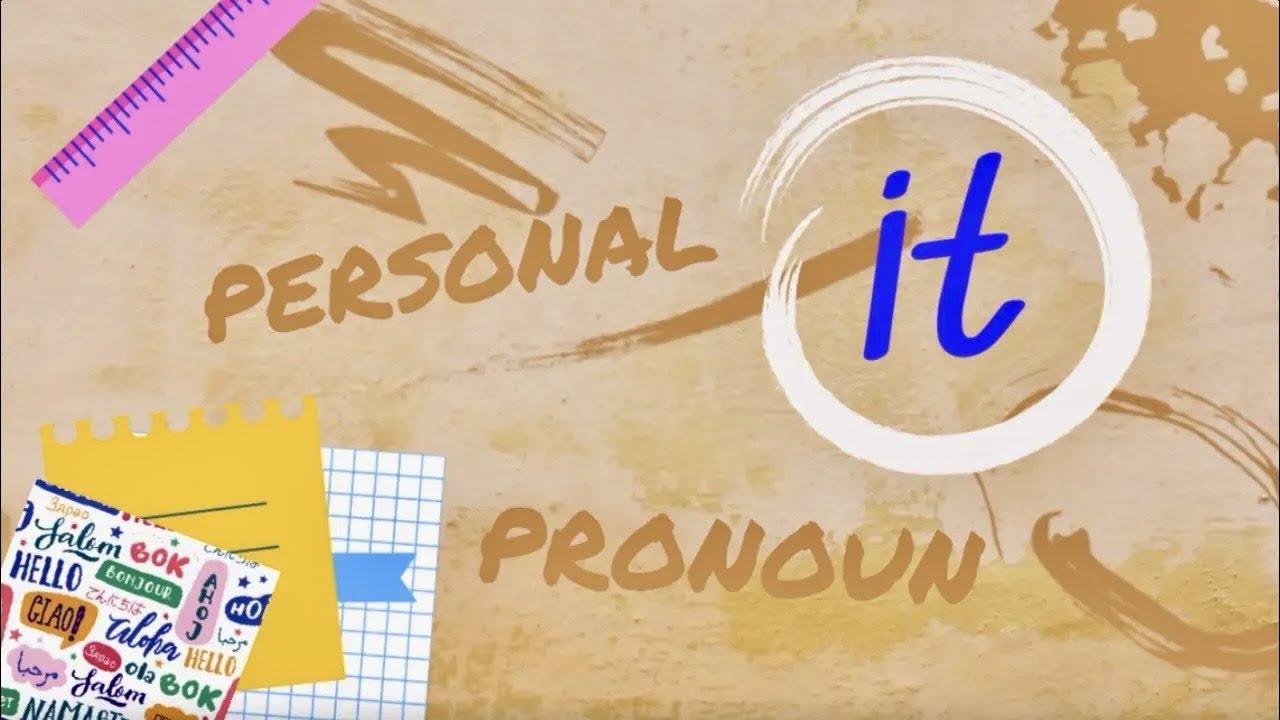 Apprendre L'anglais - Le pronom personnel 