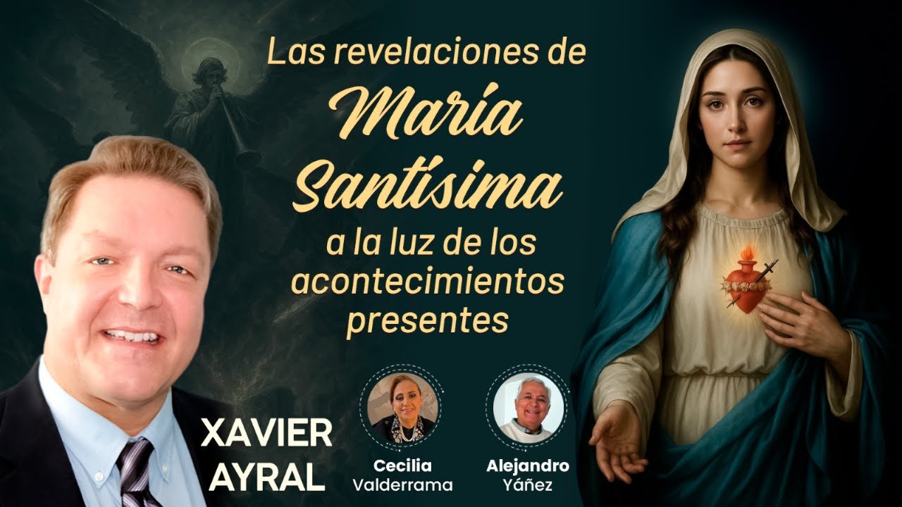 Las revelaciones de María Santísima a la luz de los acontecimientos presentes