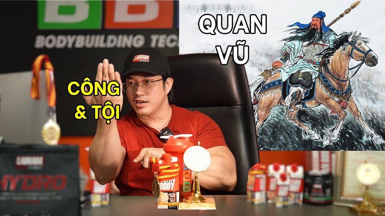 Quan Vũ võ thánh tam quốc - CÔNG và TỘI?